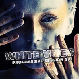White Vibes : Progressive Session 5.0