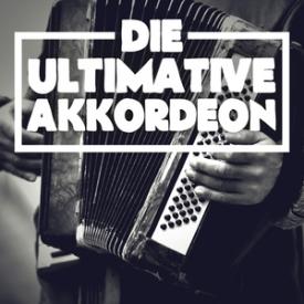 Die ultimative Akkordeon Playlist, Vol. 1