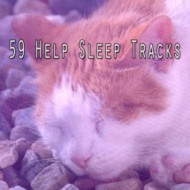 59 Help Sleep Tracks