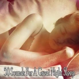 50 Sounds For A Great Night Sleep