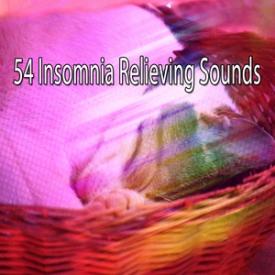 54 Insomnia Relieving Sounds