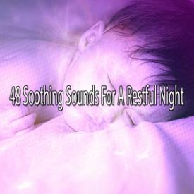 48 Soothing Sounds For A Restful Night