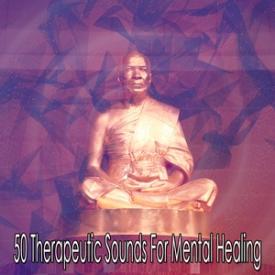 50 Therapeutic Sounds For Mental Healing