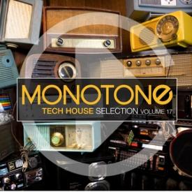 Monotone, Vol. 17 - Tech House Selection