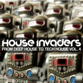 House Invaders - From Deep House to Tech House, Vol. 4