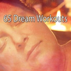 65 Dream Workouts
