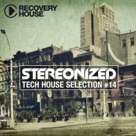 Stereonized - Tech House Selection, Vol. 14