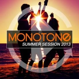 Monotone - Summer Session 2013