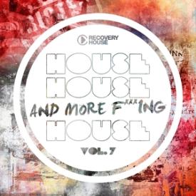 House, House And More F..king House, Vol. 7