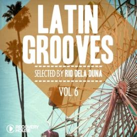 Latin Grooves, Vol. 6 - Selected by Rio Dela Duna