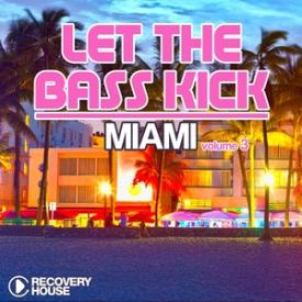 Let the Bass Kick in Miami, Vol. 3