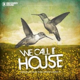 We Call It House Vol. 15