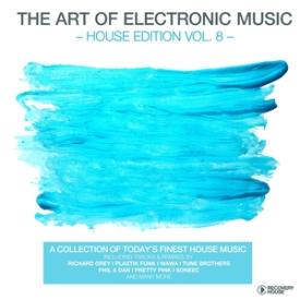 The Art of Electronic Music - House Edition, Vol. 8