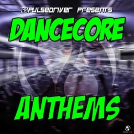 Dancecore Anthems