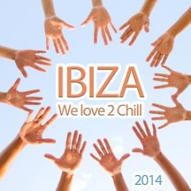 Ibiza We Love 2 Chill