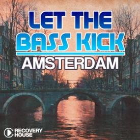 Let the Bass Kick in Amsterdam