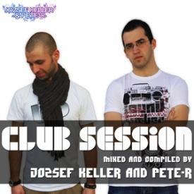 Club Session Mixed By Jozsef Keller &amp; Pete-R