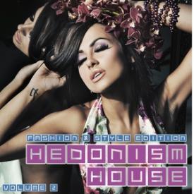 Hedonism House - Fashion &amp; Style Edition, Vol. 2