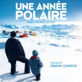 Une année polaire (Original Motion Picture Soundtrack)