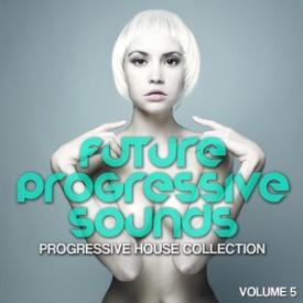 Future Progressive Sounds, Vol. 5