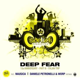 Deep Fear (10th Anniversary, Pt. 3 - Italian Trip)