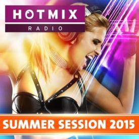 Hotmixradio - Summer Session 2015