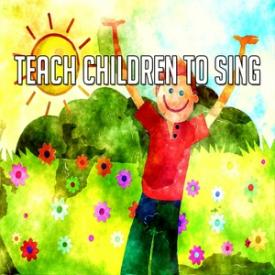 Teach Children To Sing
