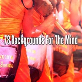 78 Backgrounds For The Mind