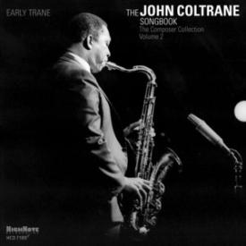 Early Trane: The John Coltrane Songbook