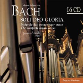 Bach: Soli Deo Gloria, Intégrale des oeuvres pour orgue (The Complete Organ Works)
