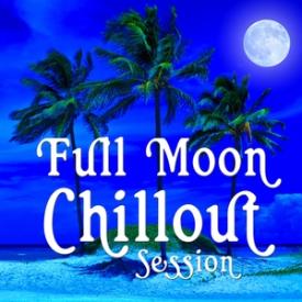 Full Moon Chillout Session