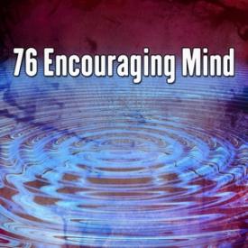 76 Encouraging Mind