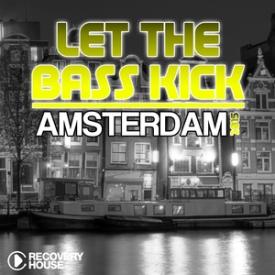 Let the Bass Kick in Amsterdam 2015