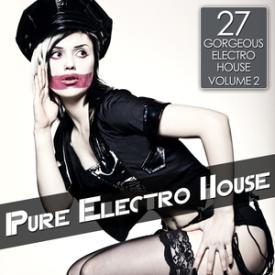 Pure Electro House, Vol. 2