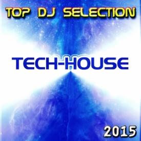 Top DJ Selection Tech-House 2015
