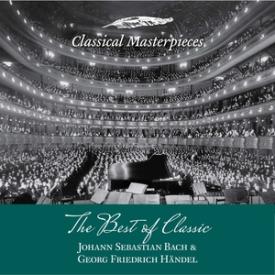 The Best of Classic - Johann Sebastian Bach &amp; Georg Friedrich Händel