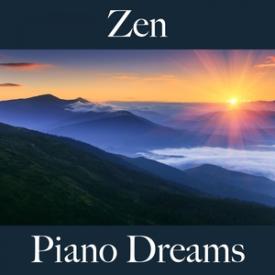 Zen: Piano Dreams - La Mejor Música Para Relajarse
