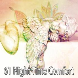 61 Night Time Comfort