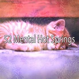 52 Mental Hot Springs