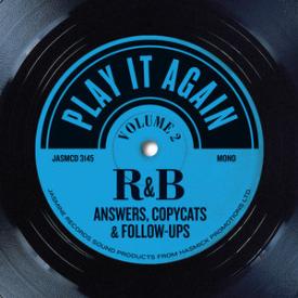 Play It Again, Vol 2: R&amp;B Answers, Copycats &amp; Follow-Ups