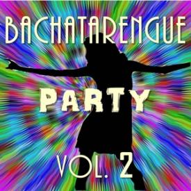 Bachatarengue Party, Vol. 2