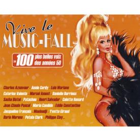 Vive le Music-Hall: Les 100 plus belles voix des années 50