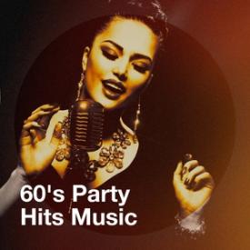 60's Party Hits Music
