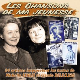 Les succès de Michelle Senlis et Claude Delecluse (Collection " Les chansons de ma jeunesse")