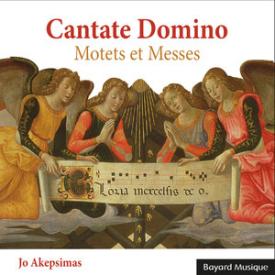 Cantate Domino - Motets et Messes