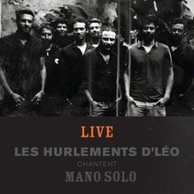 Histoires - Les Hurlements d'Léo chantent Mano Solo