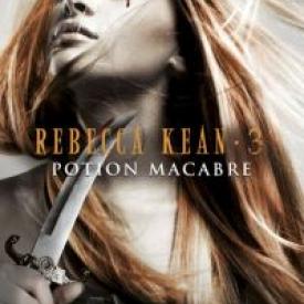 Rebecca Kean (Tome 3) - Potion macabre
