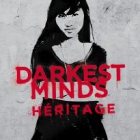 Darkest Minds - tome 4 Héritage