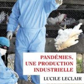 Pandémies, une production industrielle