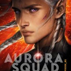 Aurora Squad (Tome 2)